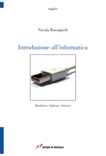 Introduzione all'informatica. Hardware, software, internet